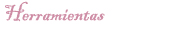 Herramientas